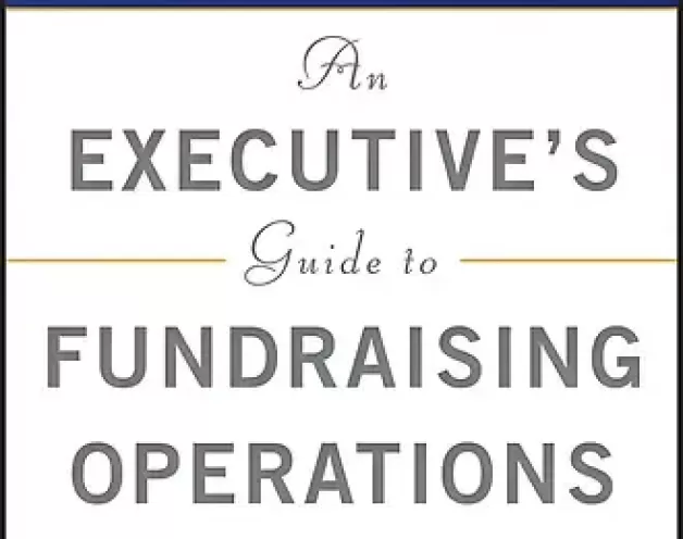 An Executive's Guide to Fundraising Operations [Book Review]
